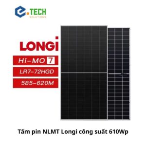 Tấm pin nlmt longi công suất 610wp